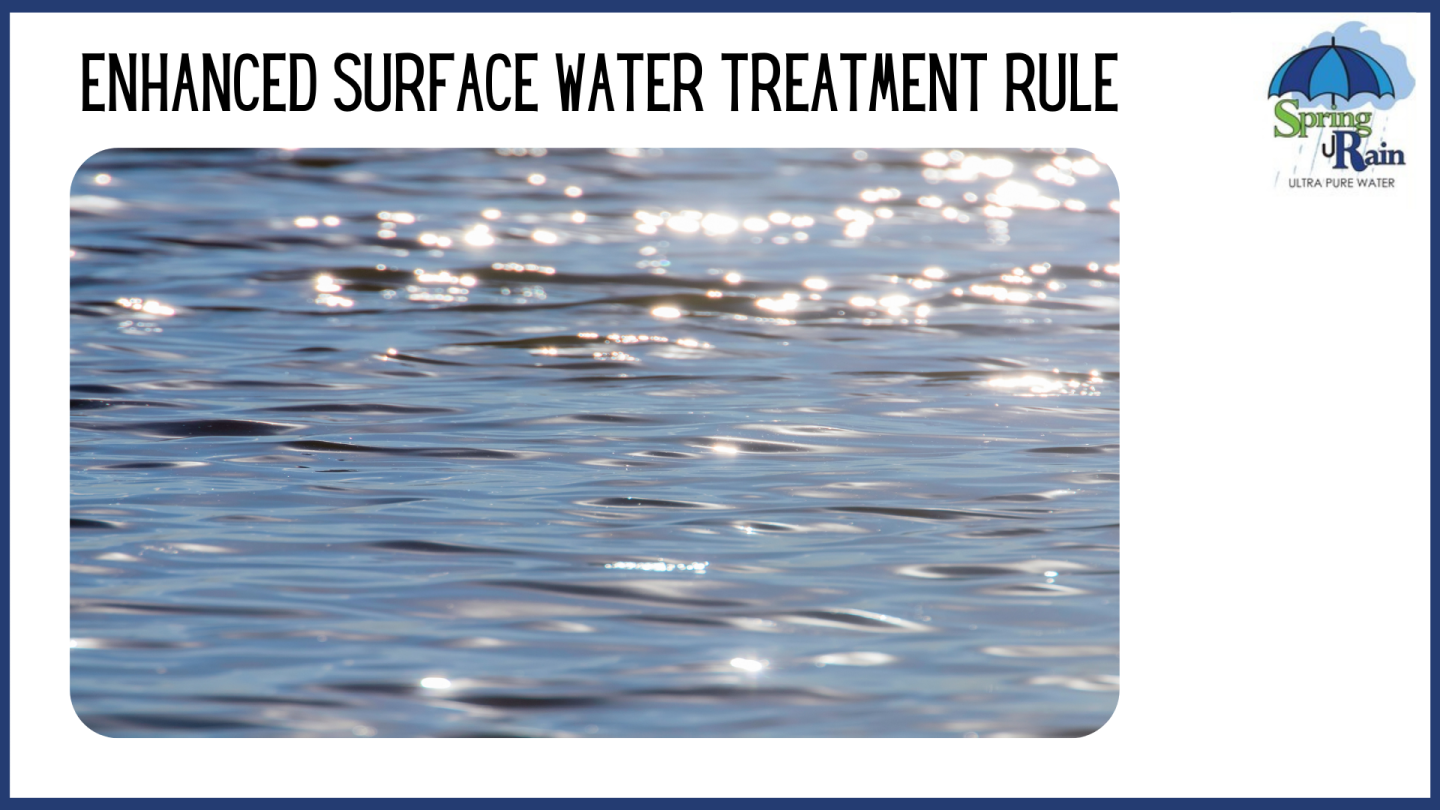 Enhanced Surface Water Treatment Rule